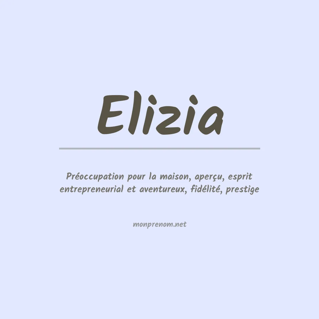 Signification du prénom Elizia