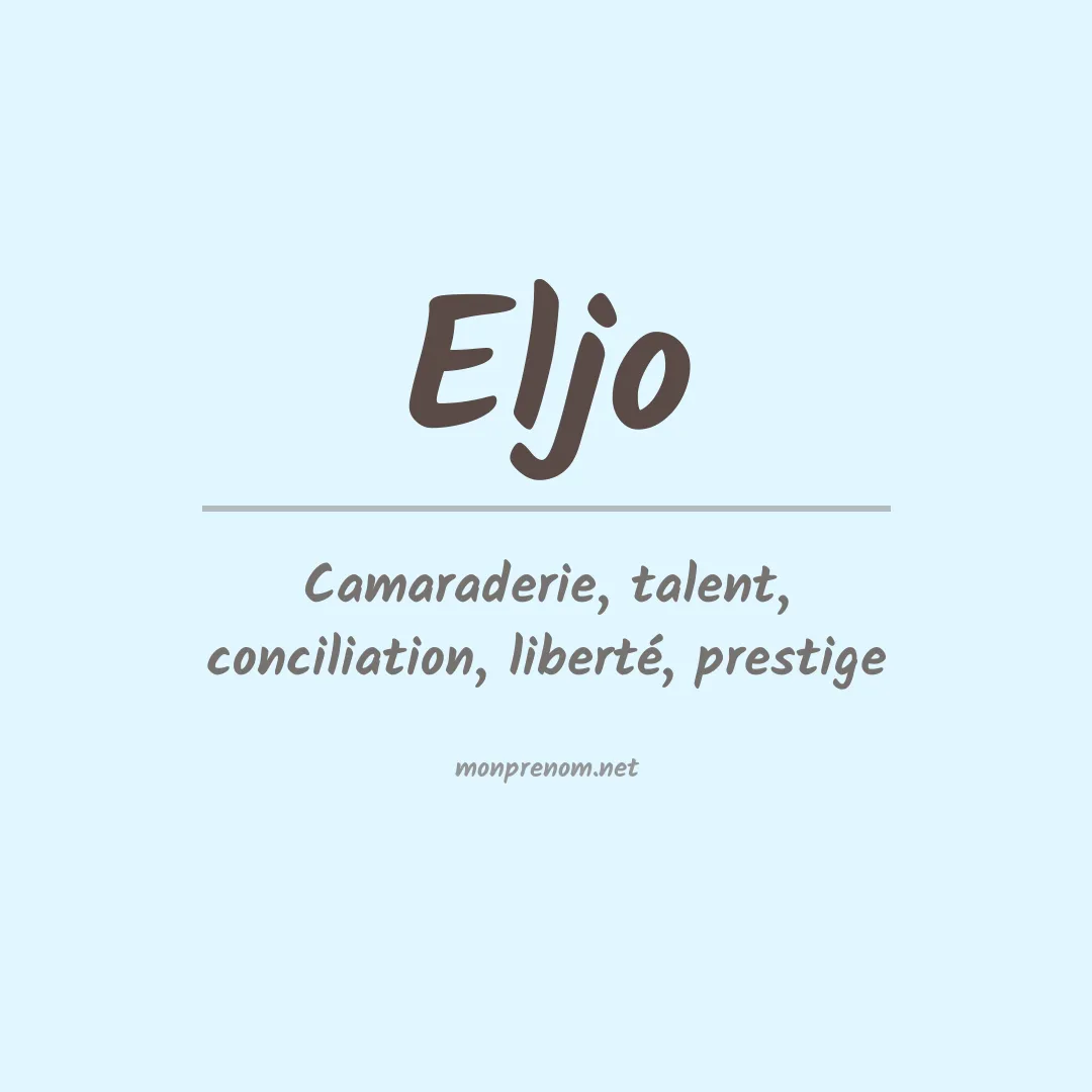 Signification du prénom Eljo