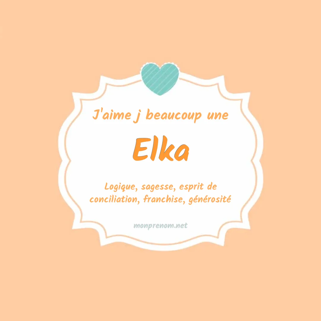 J'aime beaucoup Elka