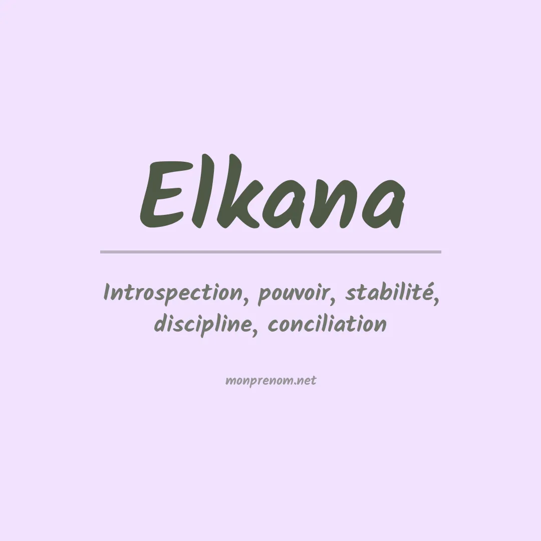 Signification du prénom Elkana