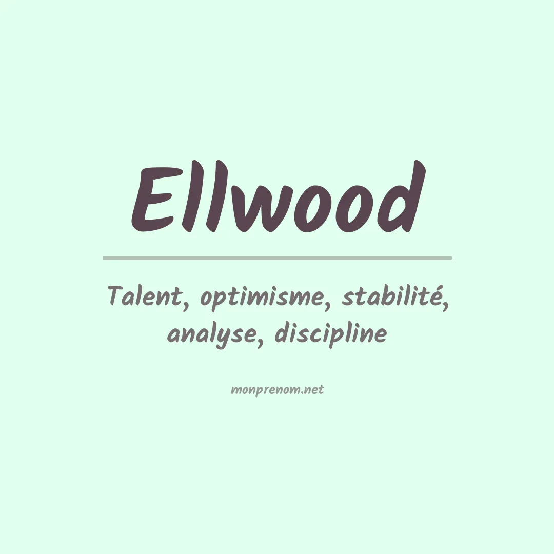 Signification du prénom Ellwood