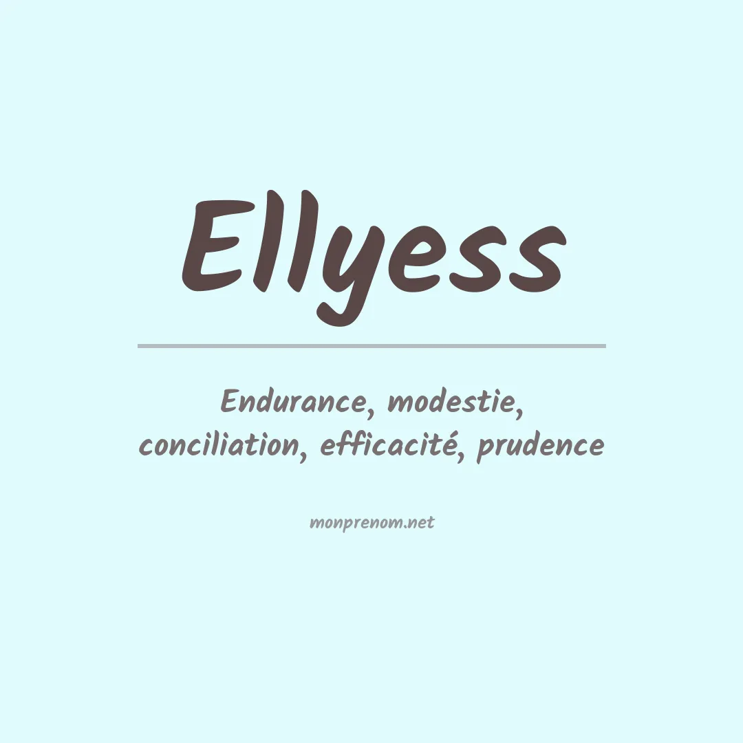 Signification du prénom Ellyess