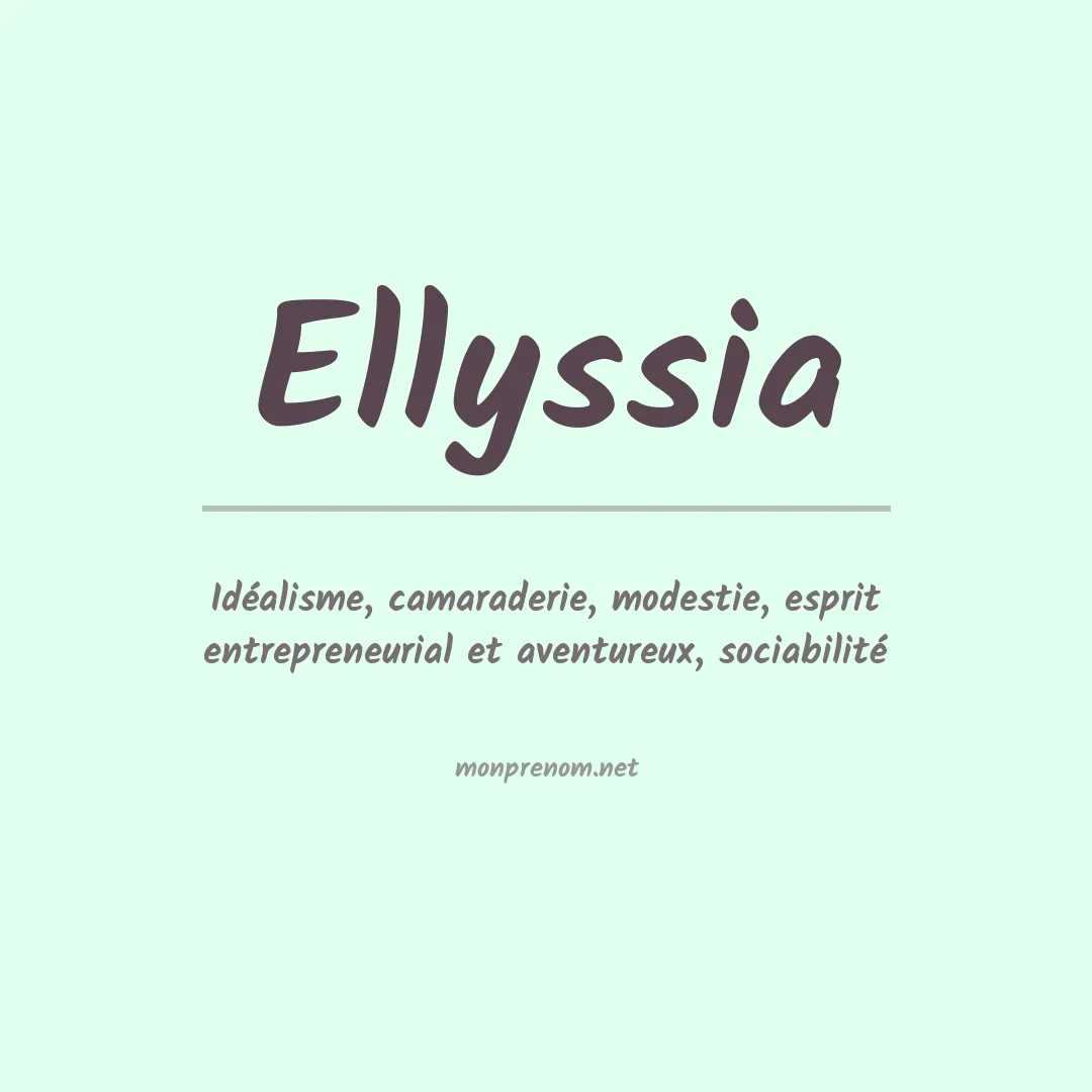 Signification du prénom Ellyssia