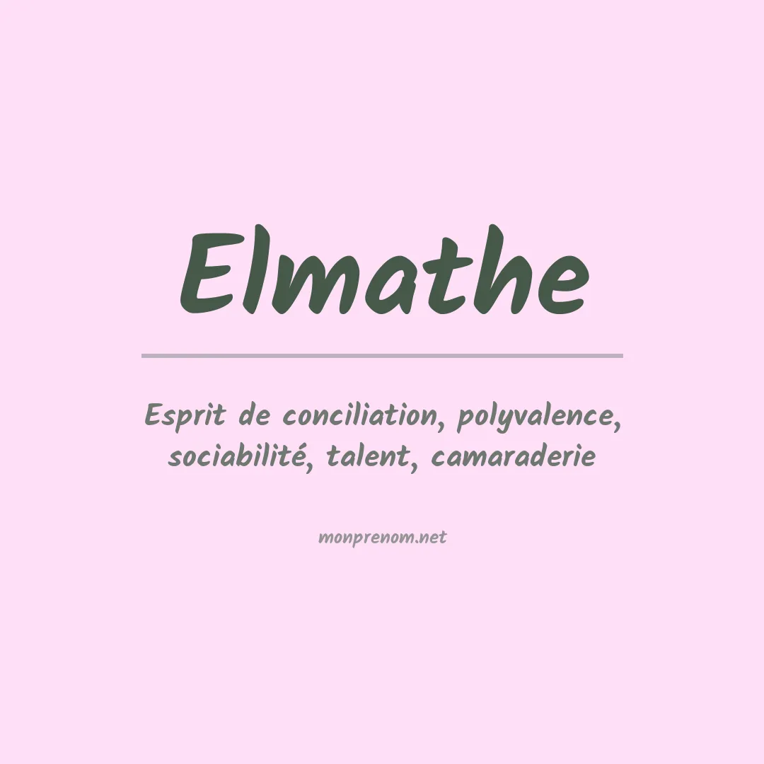 Signification du prénom Elmathe