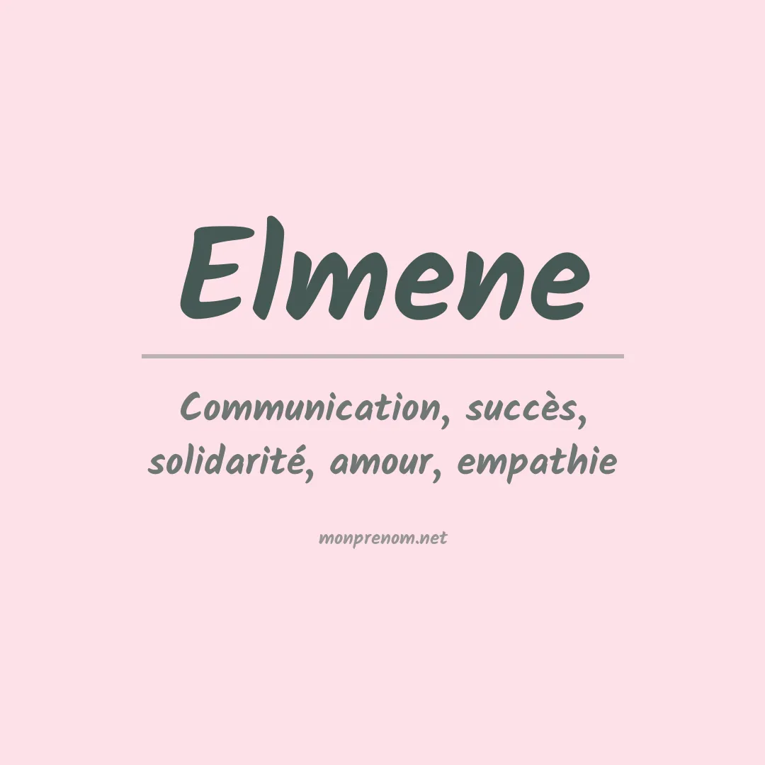 Signification du prénom Elmene