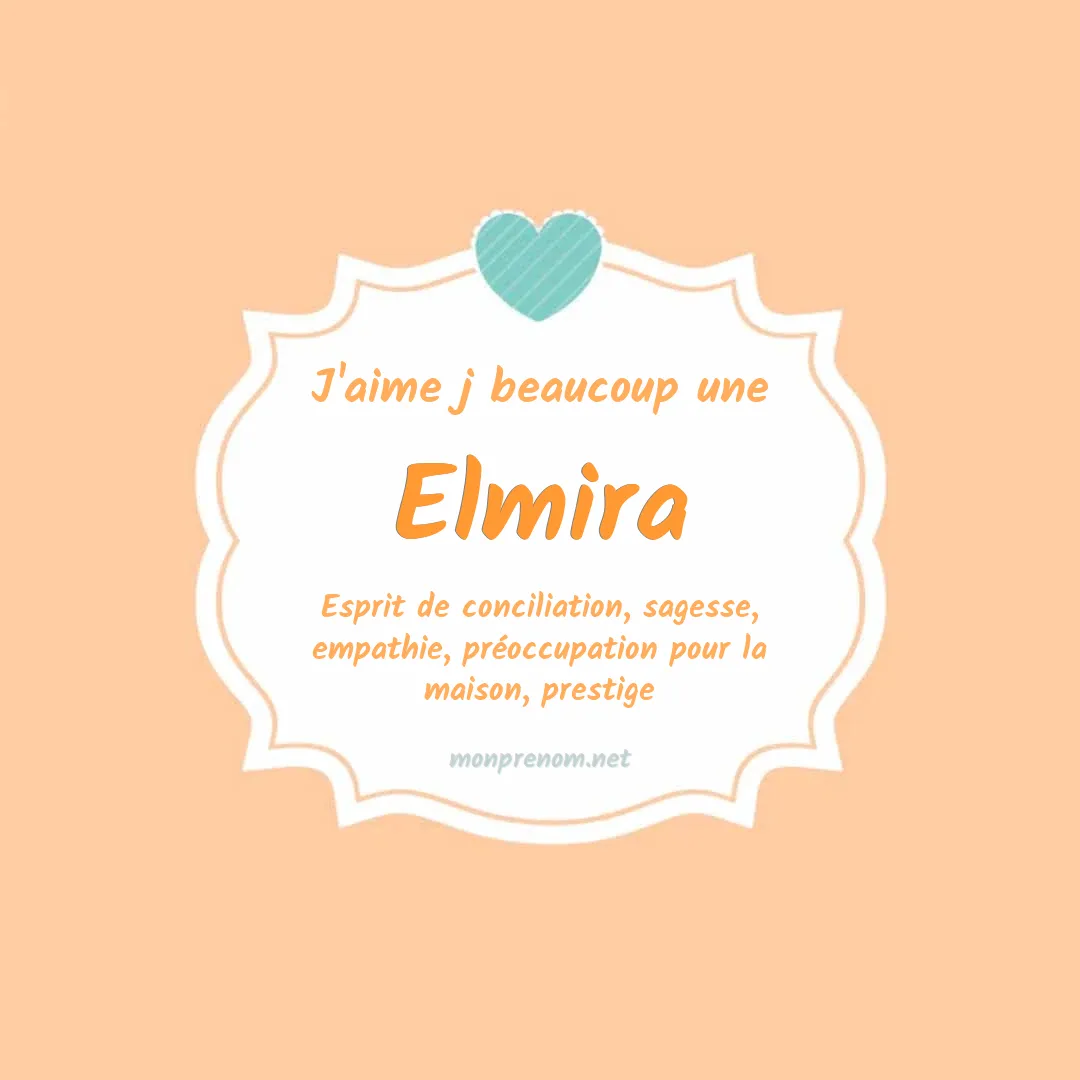 J'aime beaucoup Elmira