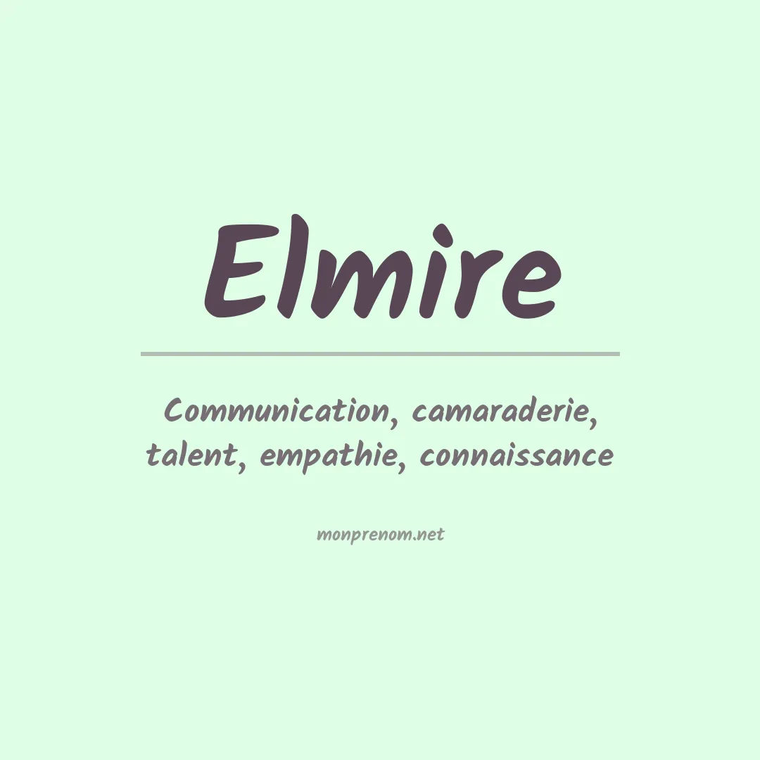 Signification du prénom Elmire