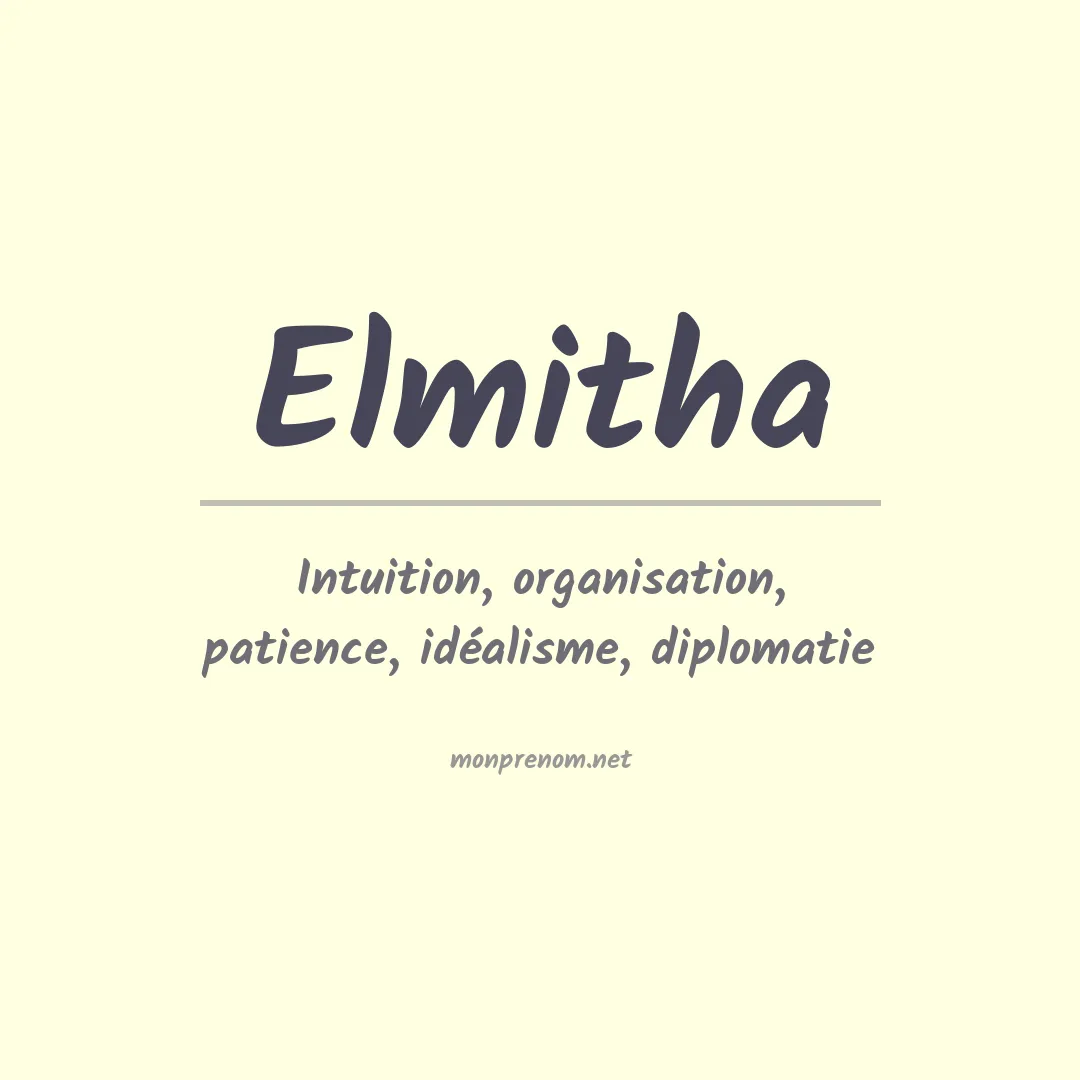 Signification du prénom Elmitha