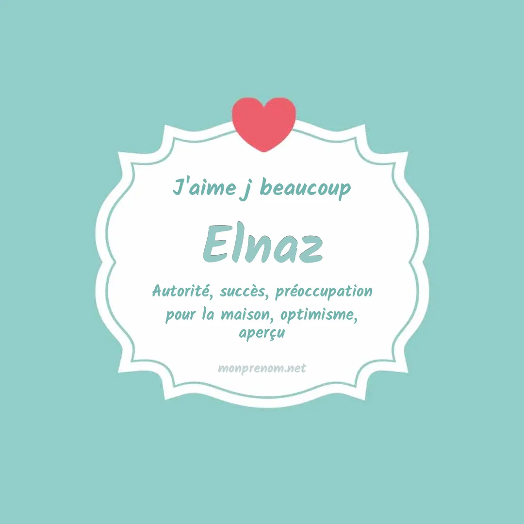 J'aime beaucoup Elnaz