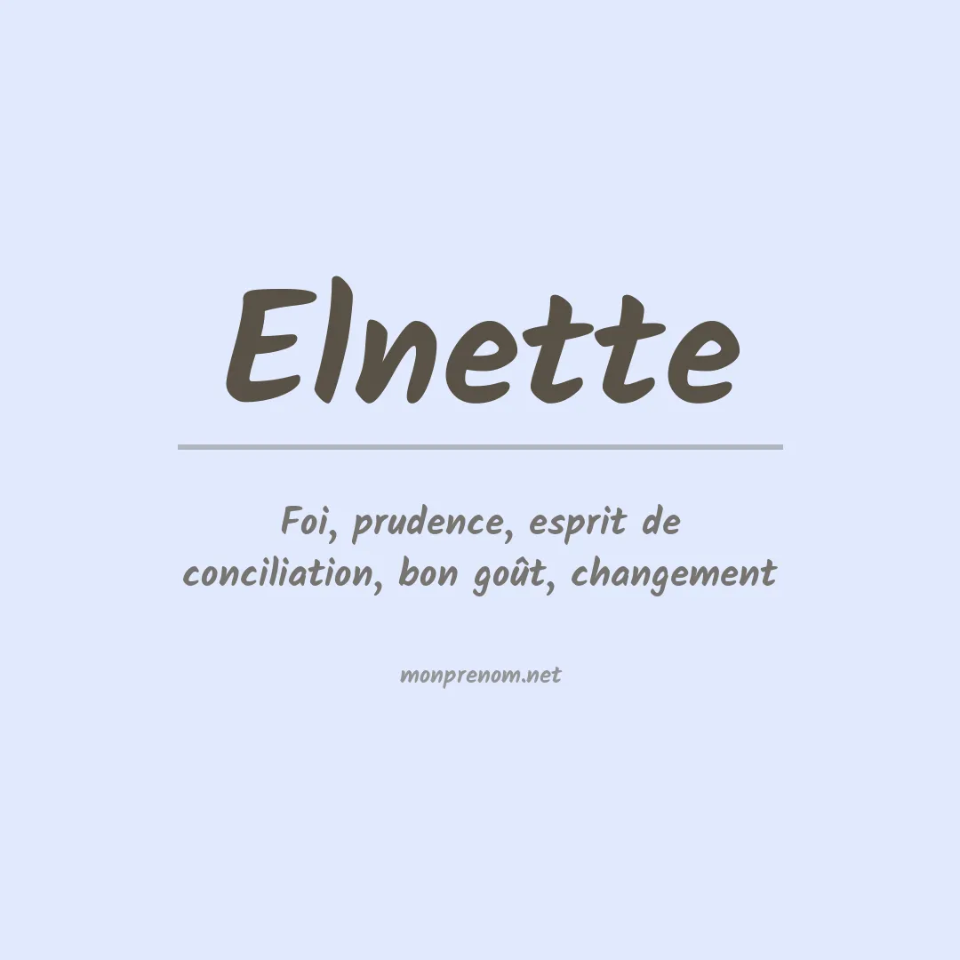 Signification du prénom Elnette
