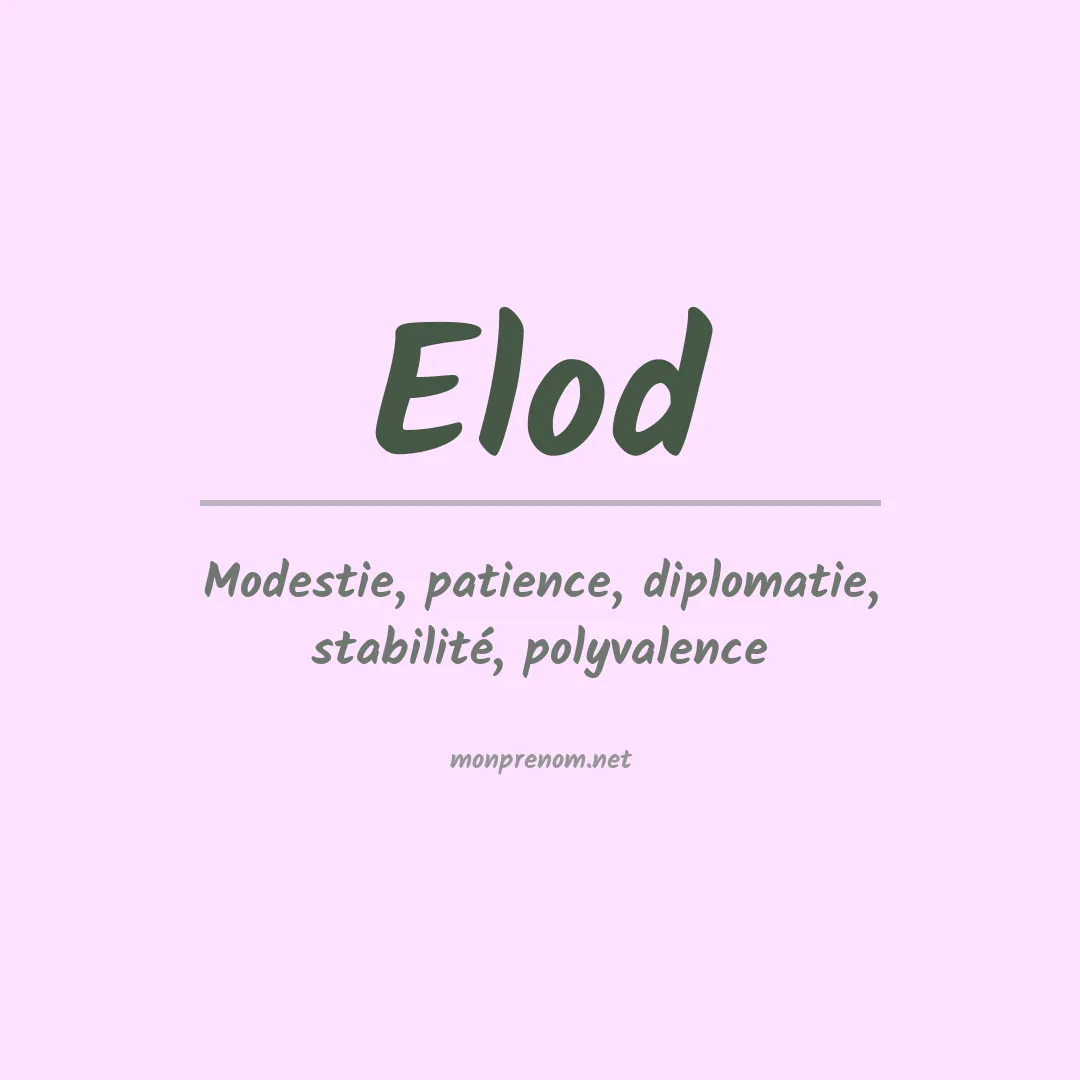 Signification du prénom Elod