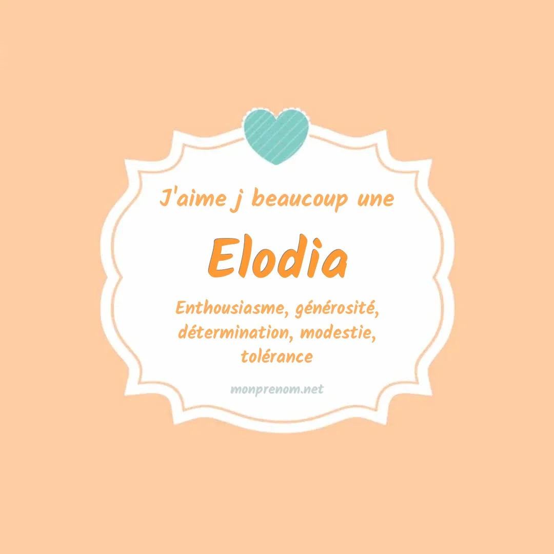J'aime beaucoup Elodia