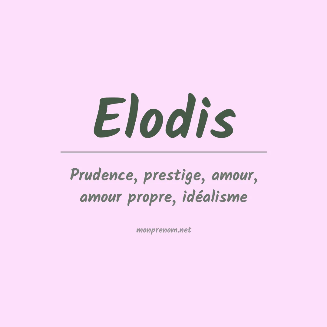 Signification du prénom Elodis