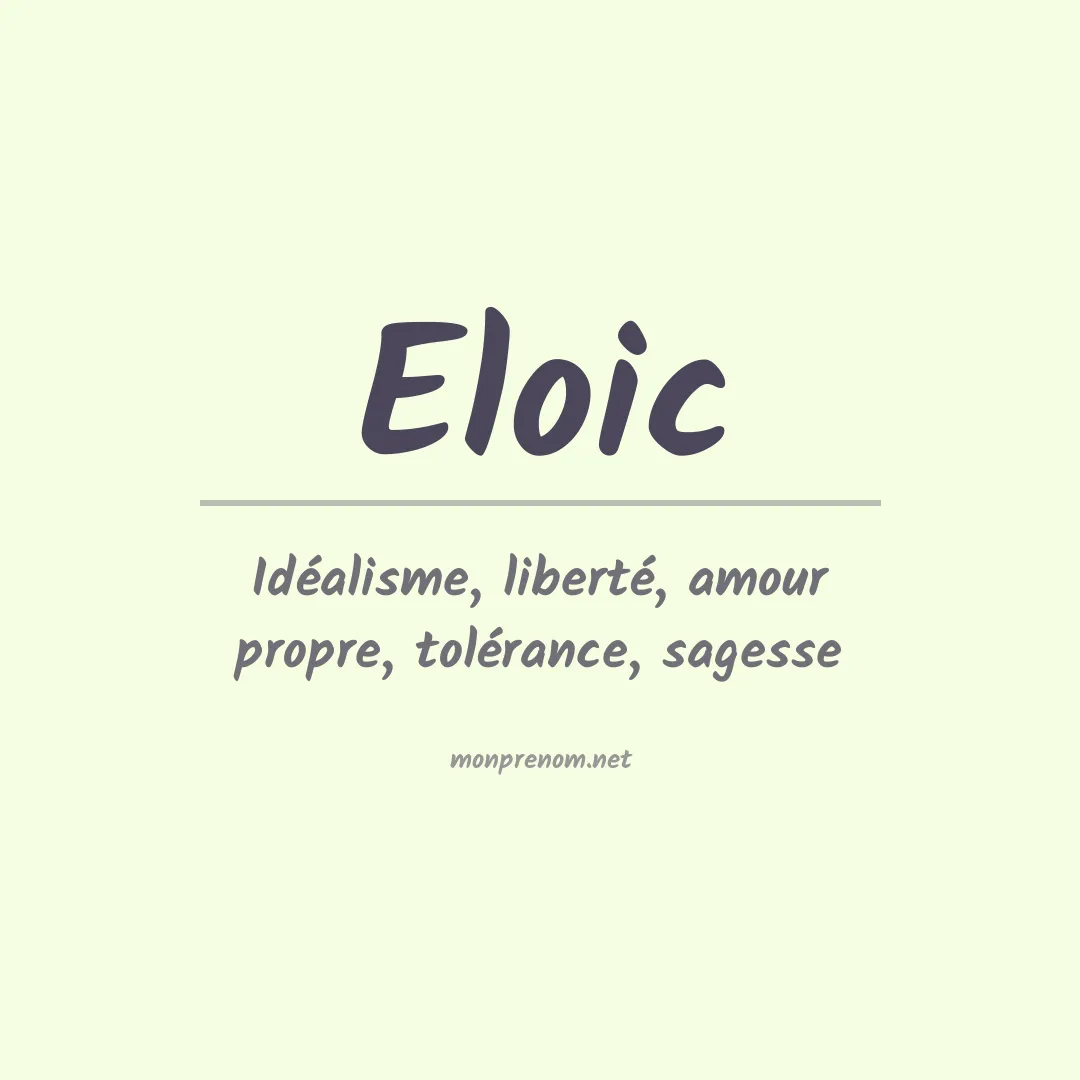 Signification du prénom Eloic