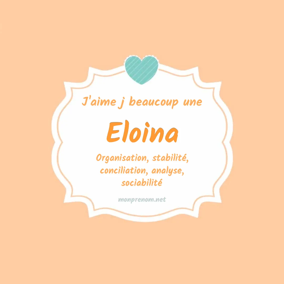 J'aime beaucoup Eloina