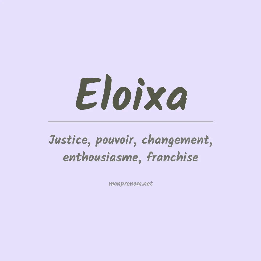 Signification du prénom Eloixa