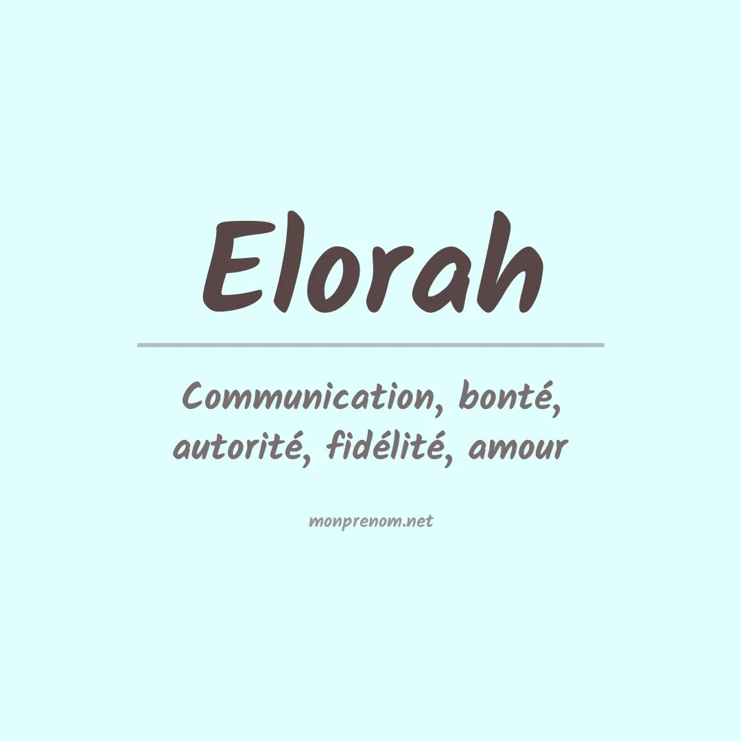Signification du prénom Elorah