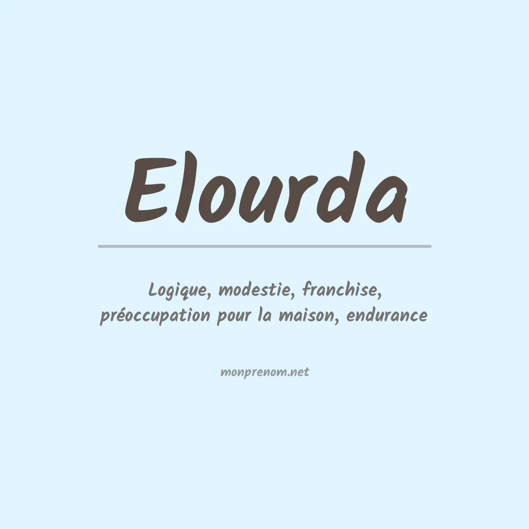 Signification du prénom Elourda