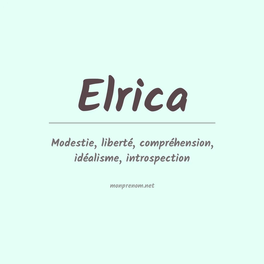 Signification du prénom Elrica