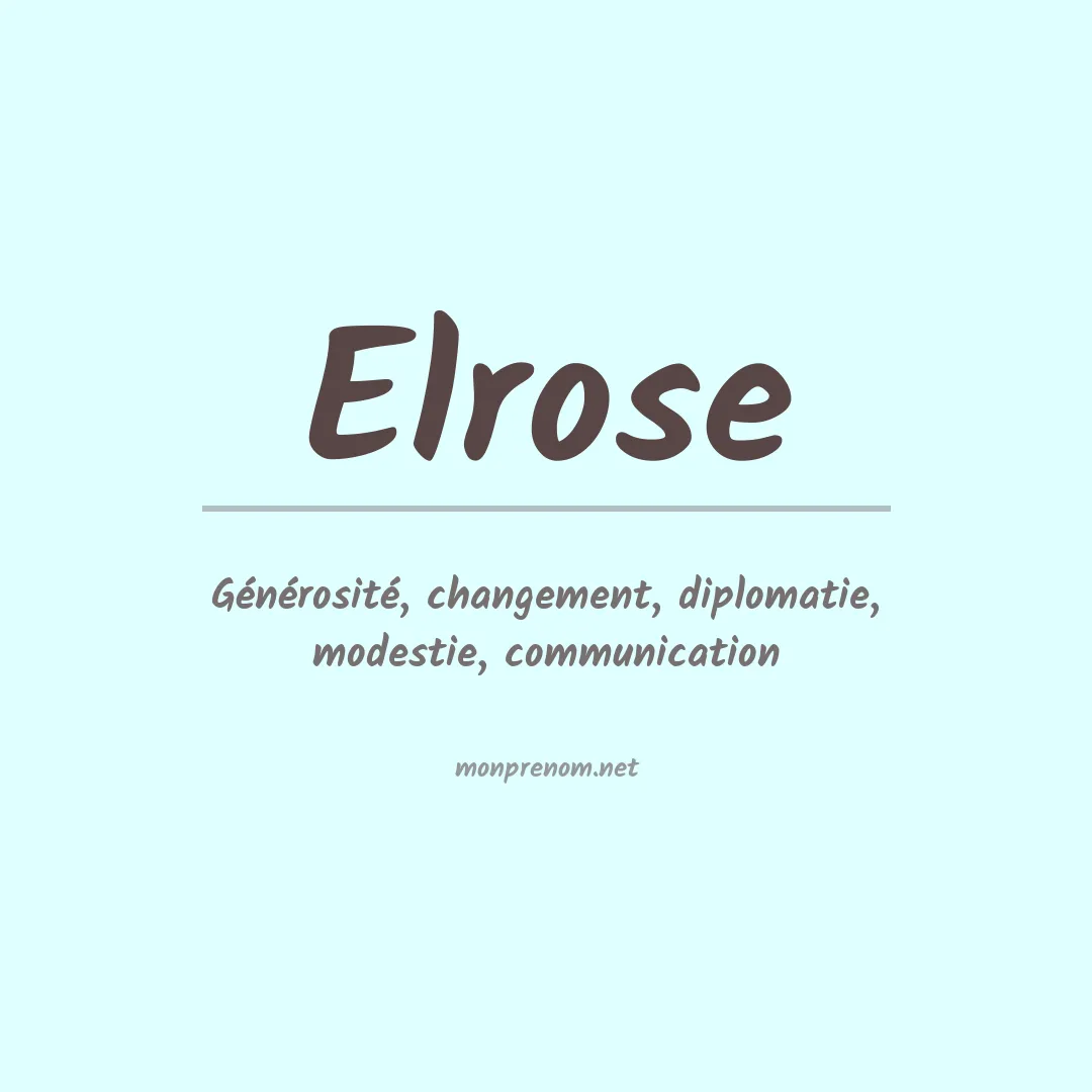 Signification du prénom Elrose