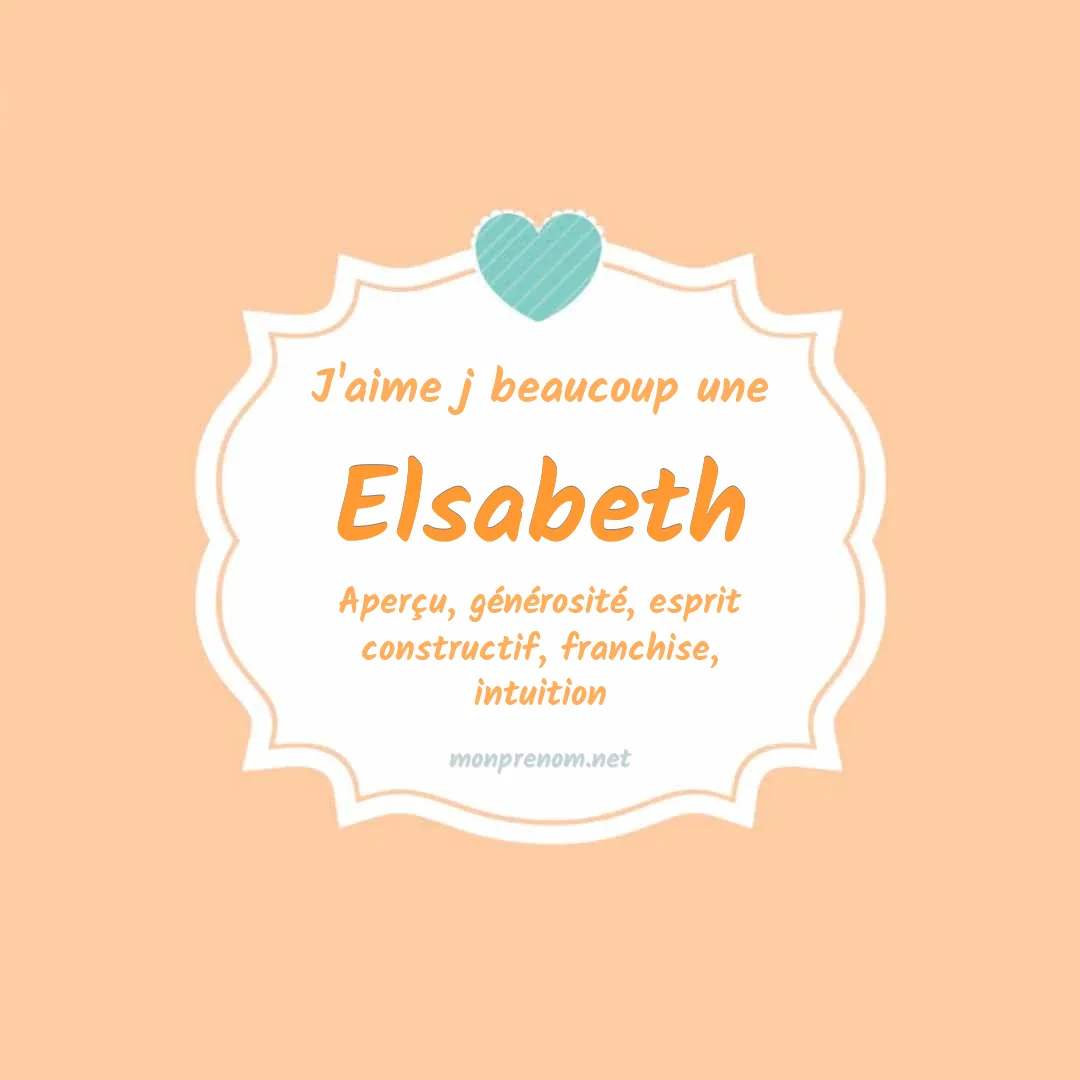 J'aime beaucoup Elsabeth