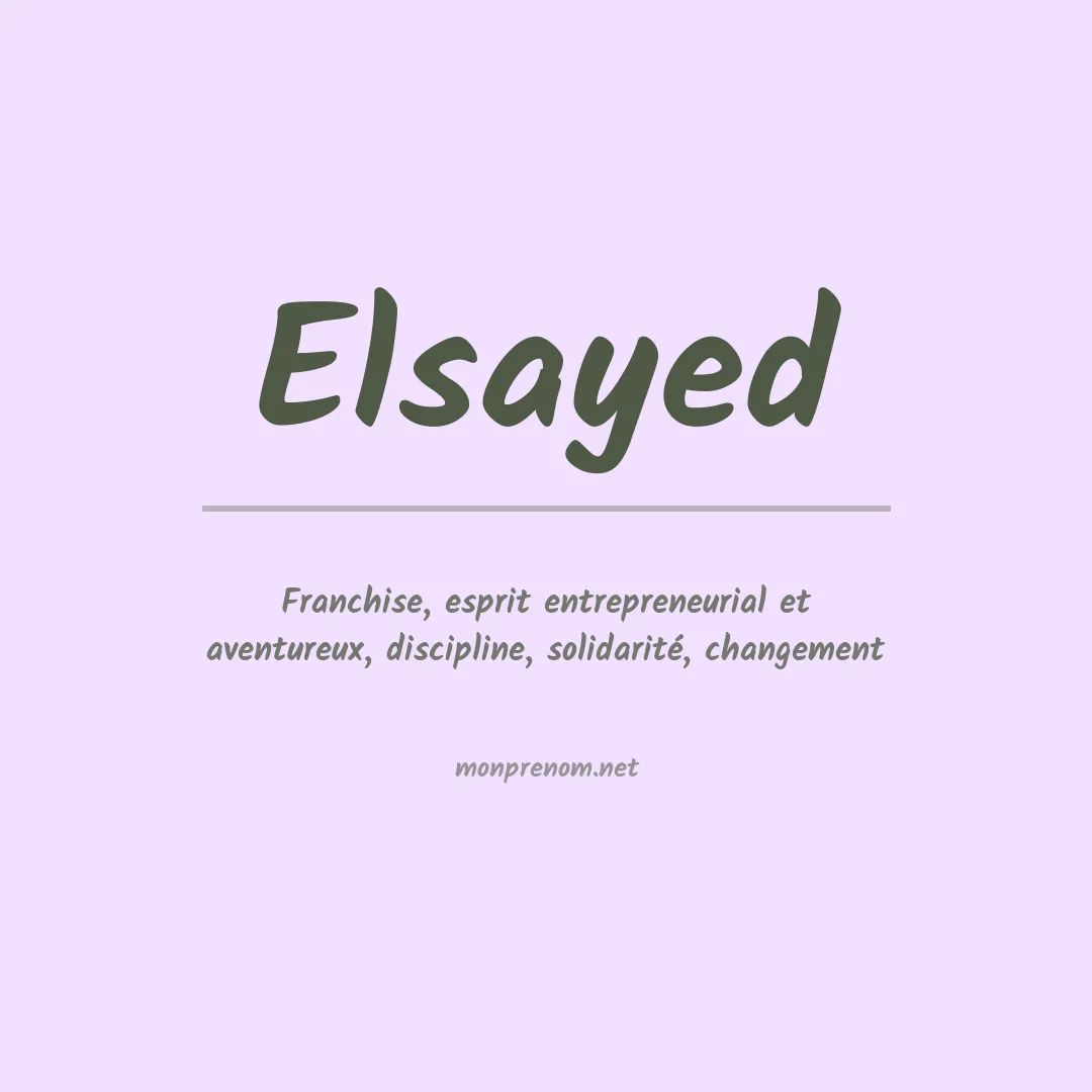 Signification du prénom Elsayed