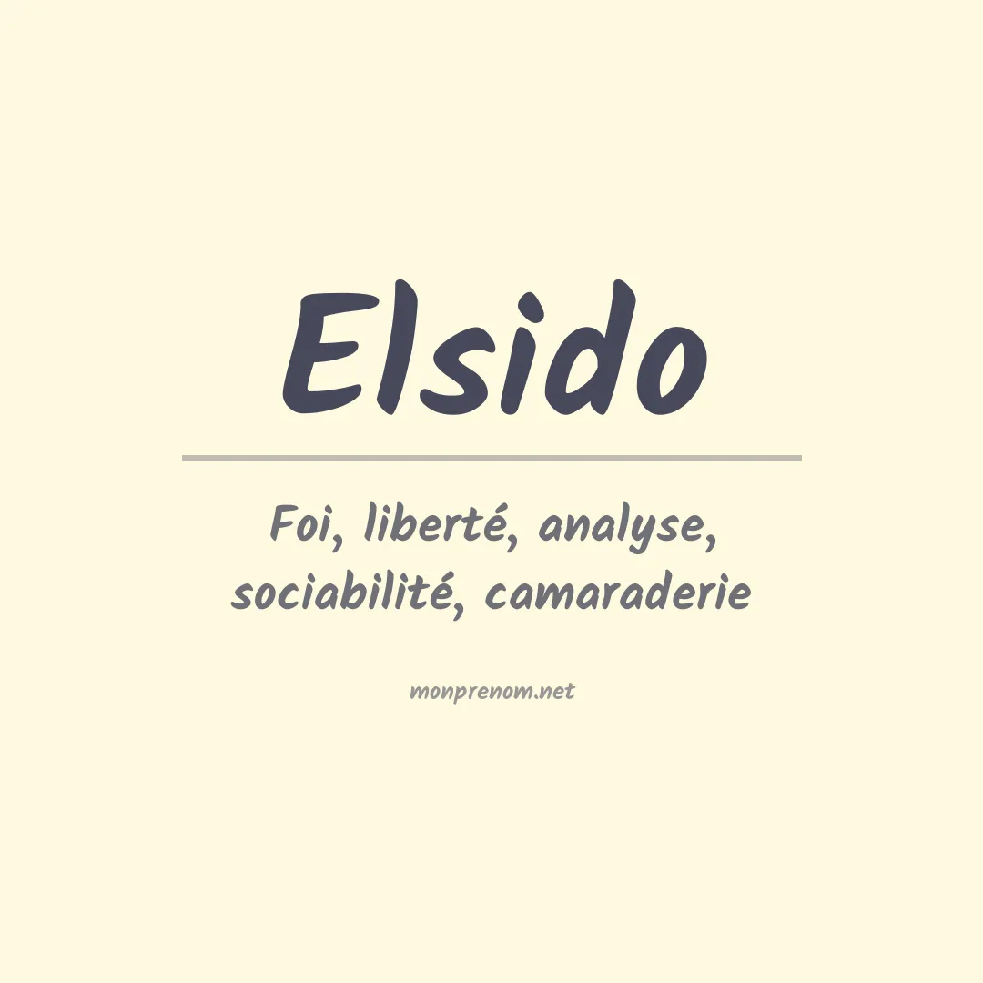 Signification du prénom Elsido