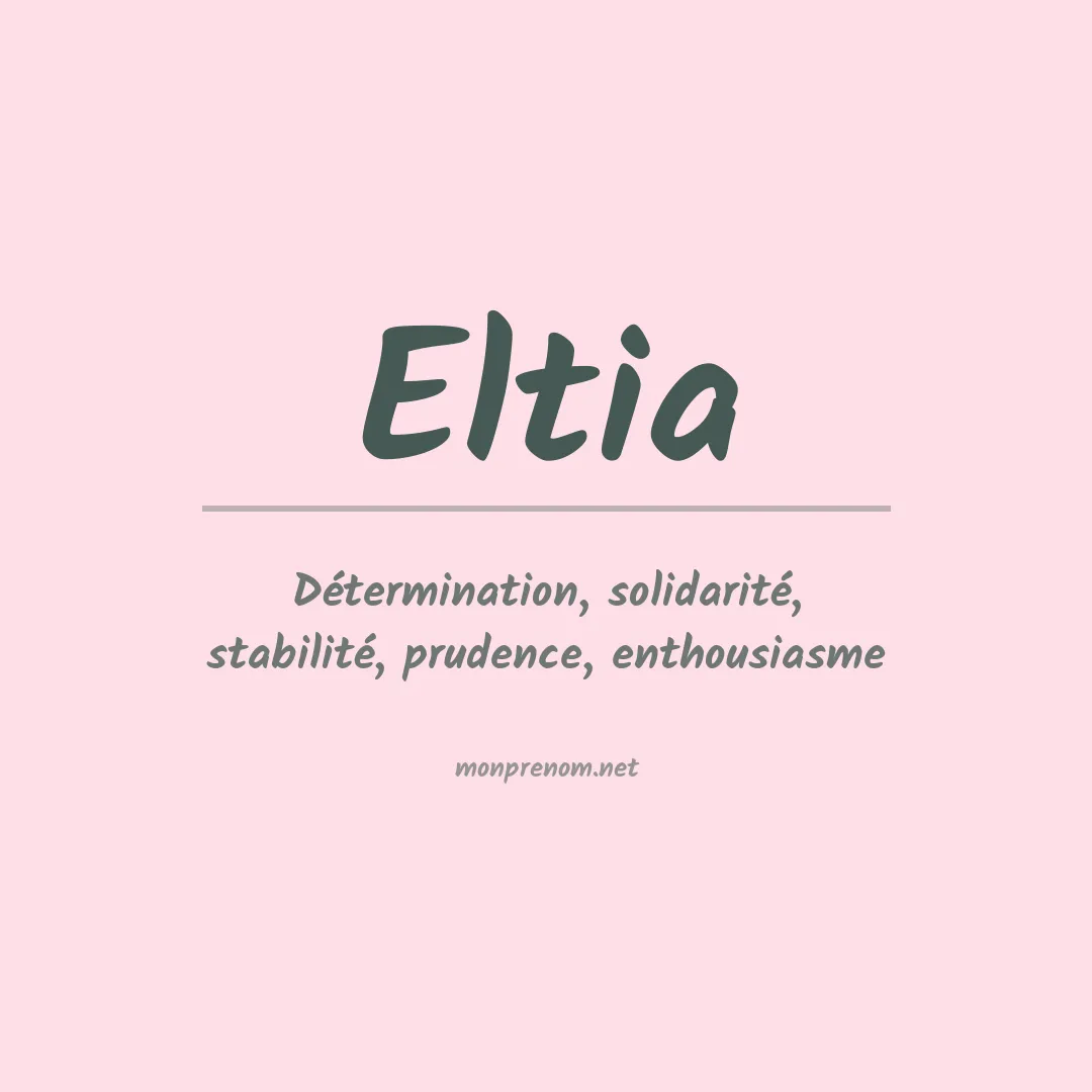 Signification du prénom Eltia