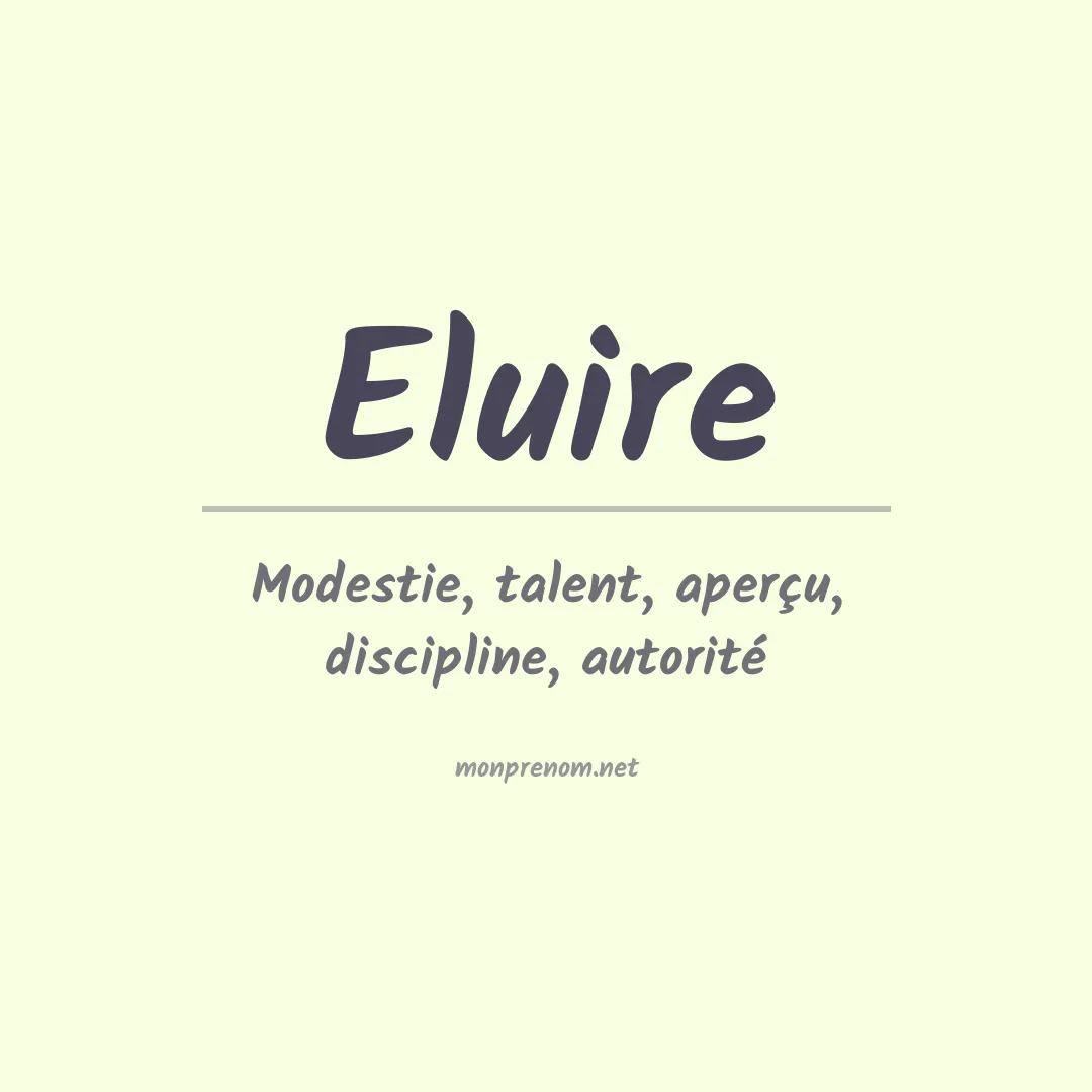 Signification du prénom Eluire