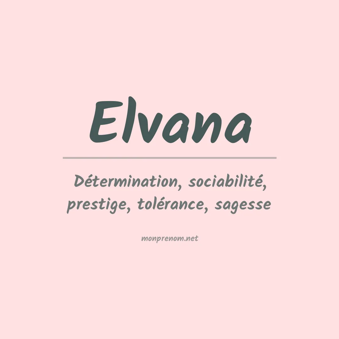 Signification du prénom Elvana