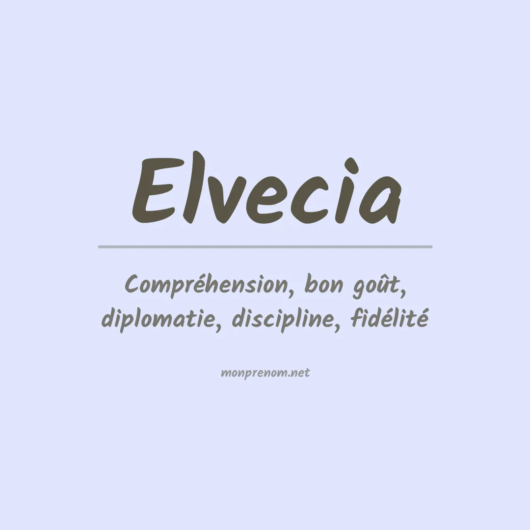 Prénom Elvecia