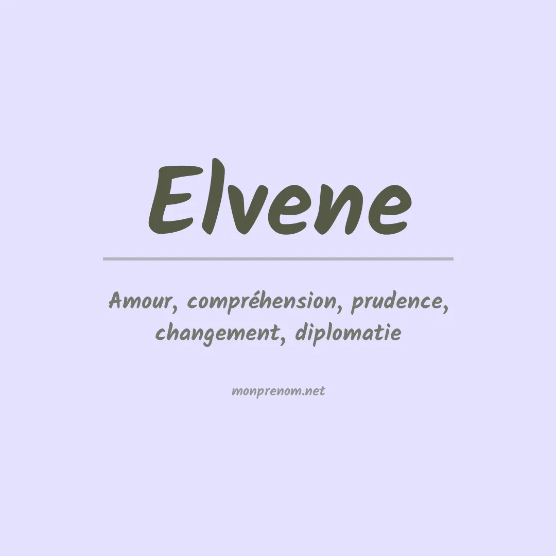 Signification du prénom Elvene