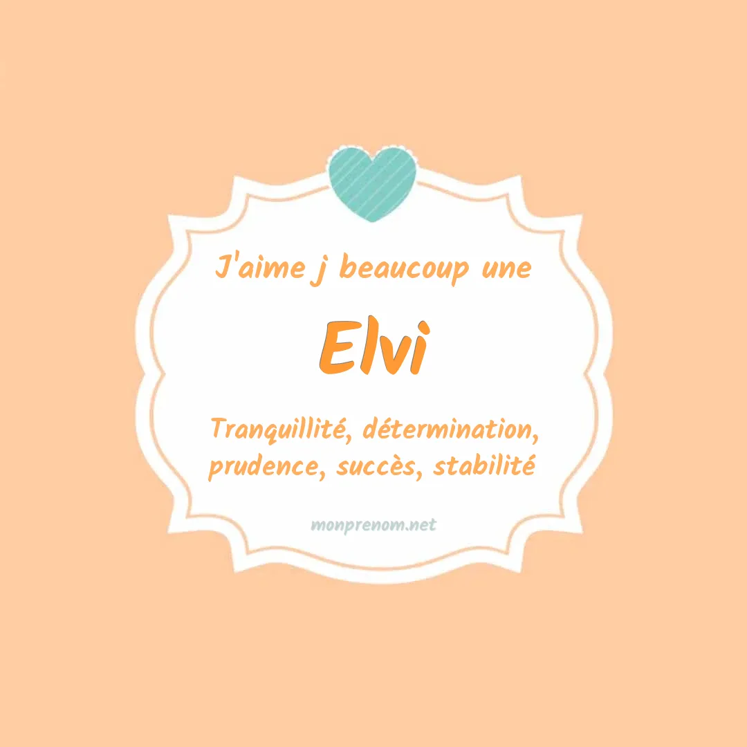 J'aime beaucoup Elvi