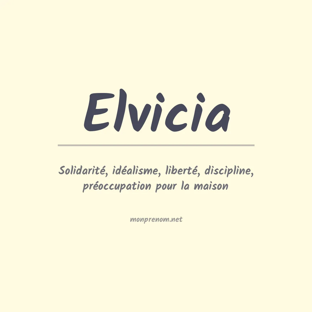 Signification du prénom Elvicia