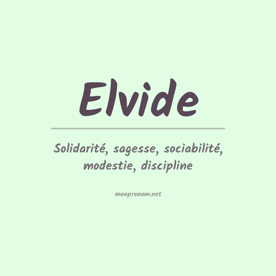 Signification du prénom Elvide