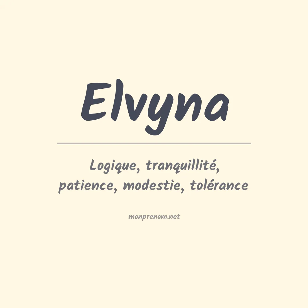 Signification du prénom Elvyna