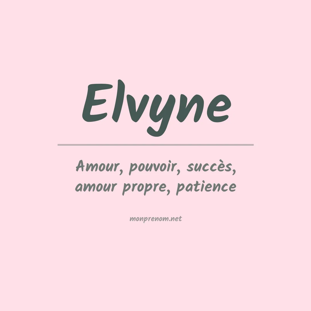 Signification du prénom Elvyne