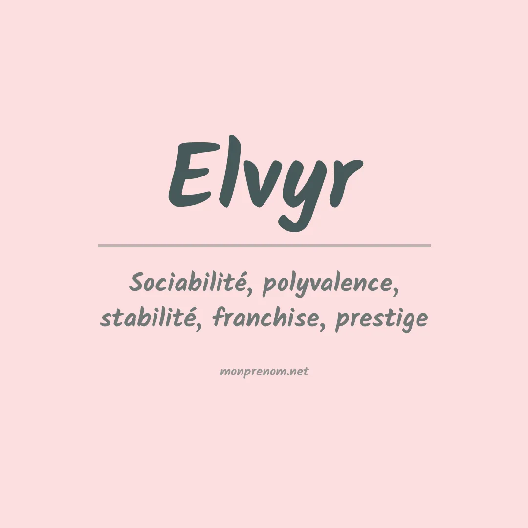 Prénom Elvyr