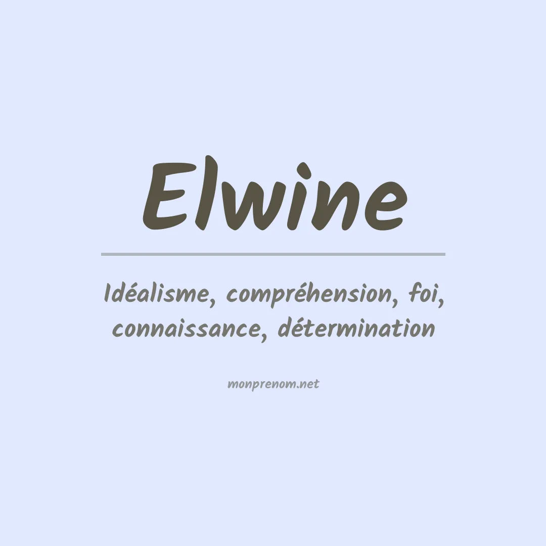 Signification du prénom Elwine