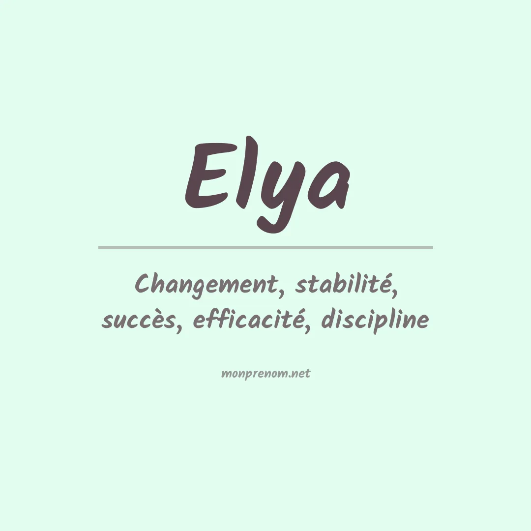Signification du prénom Elya