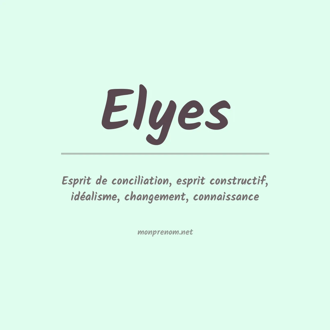 Signification du prénom Elyes