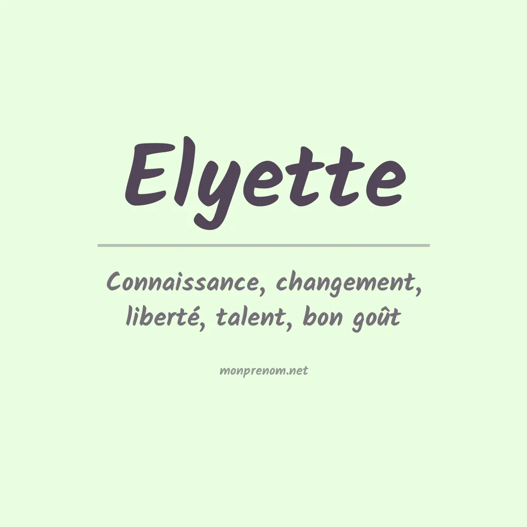 Signification du prénom Elyette