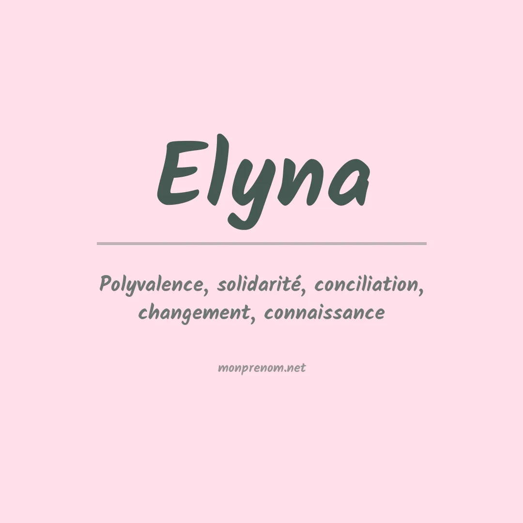 Signification du prénom Elyna