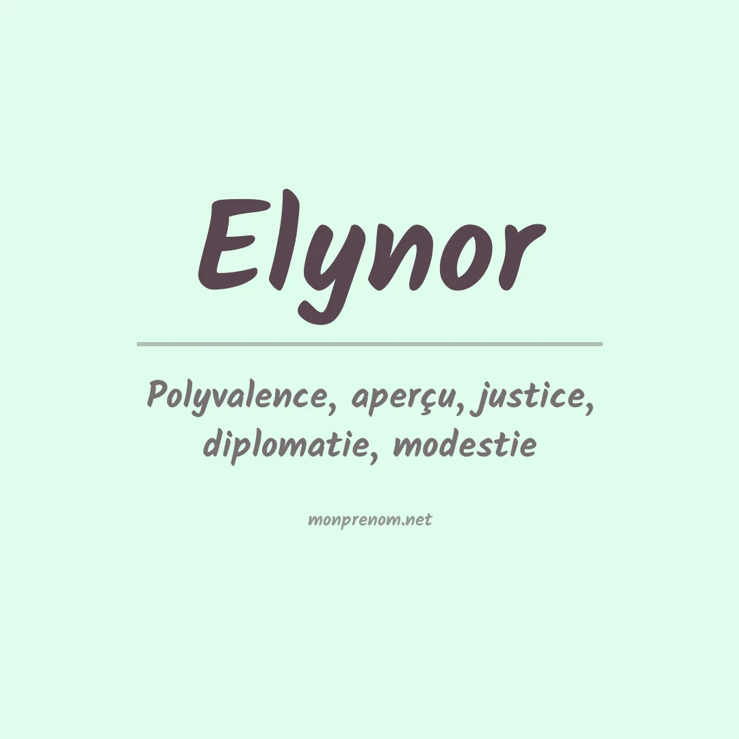 Signification du prénom Elynor