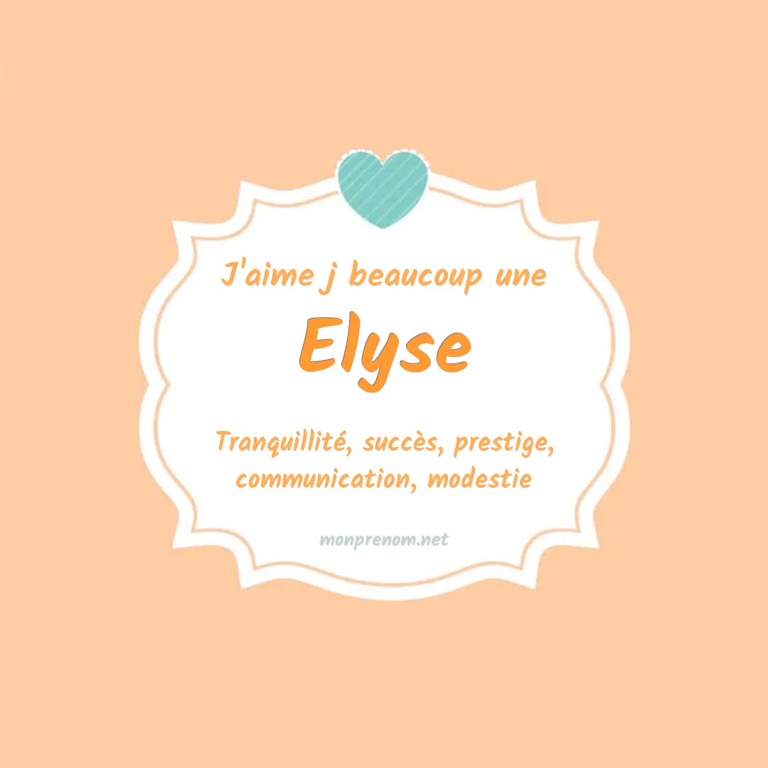 J'aime beaucoup Elyse