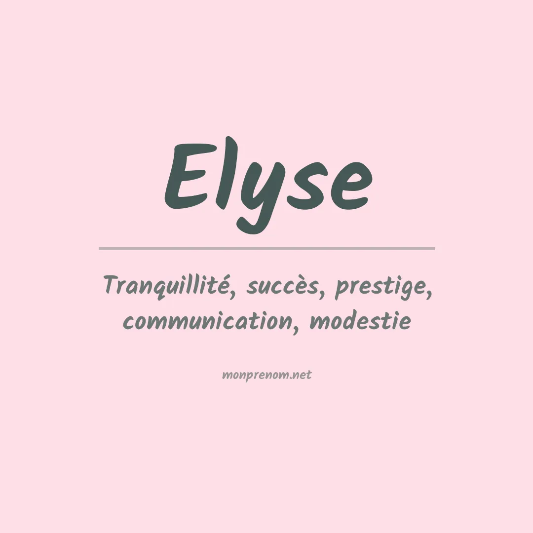 Signification du prénom Elyse
