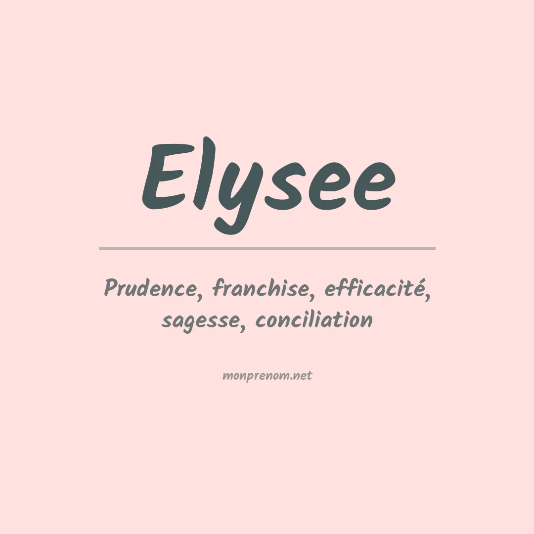 Signification du prénom Elysee