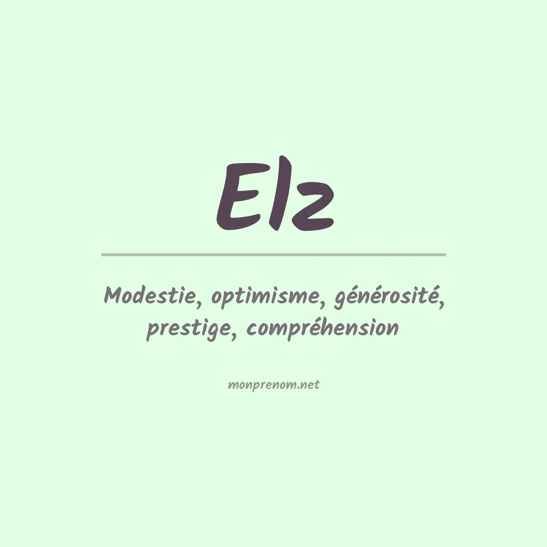 Signification du prénom Elz