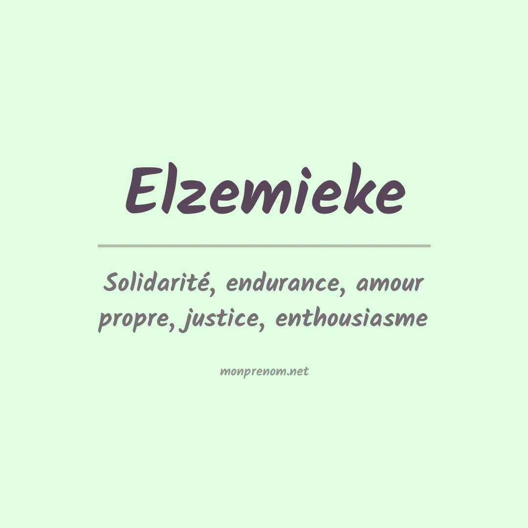Signification du prénom Elzemieke