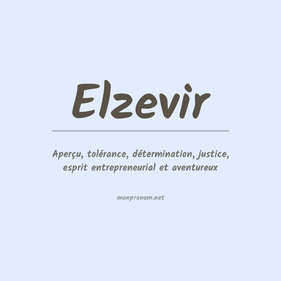 Signification du prénom Elzevir